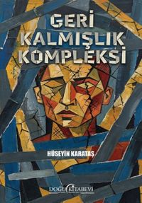 Geri Kalmışlık Kompleksi