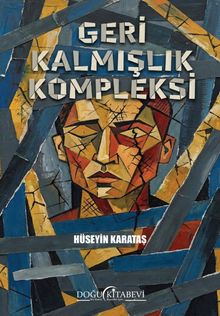 Geri Kalmışlık Kompleksi