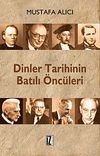 Dinler Tarihinin Batılı &Ouml;nc&uuml;leri