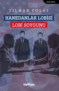 Hanedanlar Lobisi & Lobi Soygunu