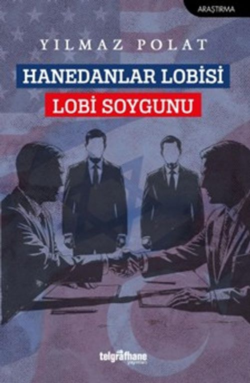 Hanedanlar Lobisi & Lobi Soygunu