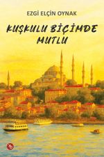 Kuşkulu Bİçimde Mutlu