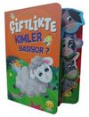 &Ccedil;iftlikte Kimler Yaşıyor?