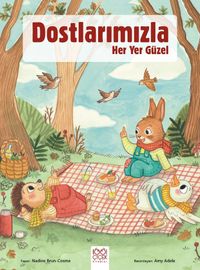 Dostlarımızla Her Yer Güzel