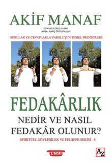 Fedakarlık Nedir ve Nasıl Fedakar Olunur?