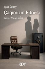 Çağımızın Fitnesi (Kasa, Masa, Nisa)
