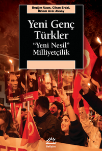 Yeni Genç Türkler & Yeni Nesil Milliyetçilik