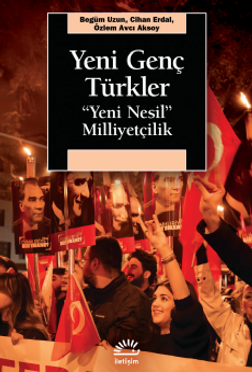 Yeni Genç Türkler & Yeni Nesil Milliyetçilik