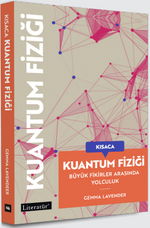 Kısaca Kuantum Fiziği / Büyük Fikirler Arasında Yolculuk