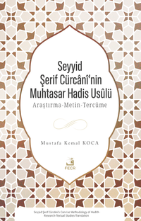 Seyyid Şerif Cürcanî'nin Muhtasar Hadis Usûlü