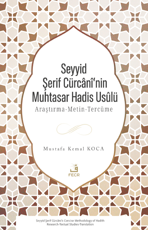 Seyyid Şerif Cürcanî'nin Muhtasar Hadis Usûlü