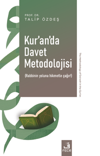 Kur'an'da Davet Metodolojisi