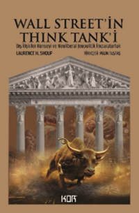 Wall Street'in Think Tank'i: Dış İlişkiler Konseyi ve Neoliberal Jeopolitik İmparatorluk