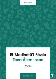 El-Medinetü'l-Fazıla & Tanrı Alem İnsan