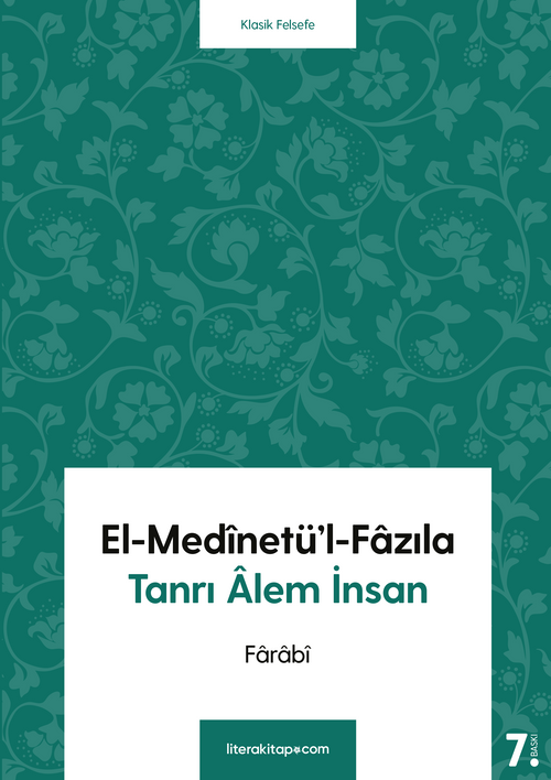 El-Medinetü'l-Fazıla & Tanrı Alem İnsan