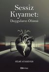 Sessiz Kıyamet: Duyguların &Ouml;l&uuml;m&uuml;