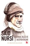 Said Nursi Bir İman İhlas Ve Aksiyon İnsanı