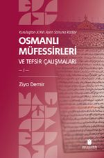Kuruluştan X/XVI. Asrın Sonuna Kadar Osmanlı Müfessirleri Ve Tefsir Çalışmaları (2 Cilt)