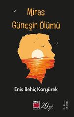 Miras ve Güneşin Ölümü (İki Kitap Bir Arada)