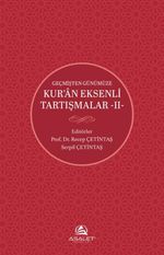 Geçmişten Günümüze Kur'an Eksenli Tartışmalar 2