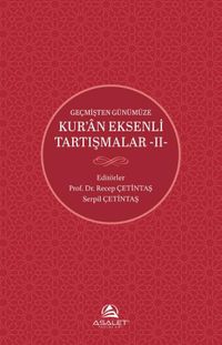 Geçmişten Günümüze Kur'an Eksenli Tartışmalar 2