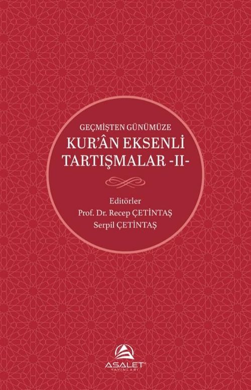Geçmişten Günümüze Kur'an Eksenli Tartışmalar 2