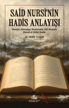 Said Nursi'nin Hadis Anlayışı