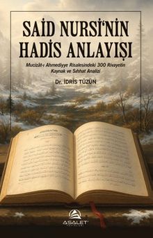 Said Nursi'nin Hadis Anlayışı