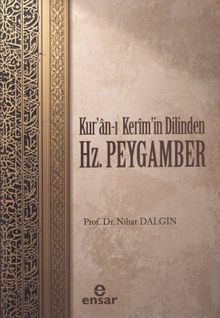 Kuran'ı Kerim'in Dilinden Hz.Peygamber
