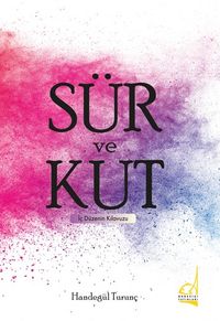 Sür ve Kut & İç Düzenin Kılavuzu