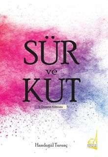 Sür ve Kut & İç Düzenin Kılavuzu