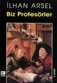 Biz Profesörler