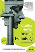 İnsanın  Eskimişliği (İki Cilt Bir Arada)