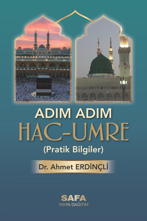 Adım Adım Hac ve Umre & Pratik Bilgiler