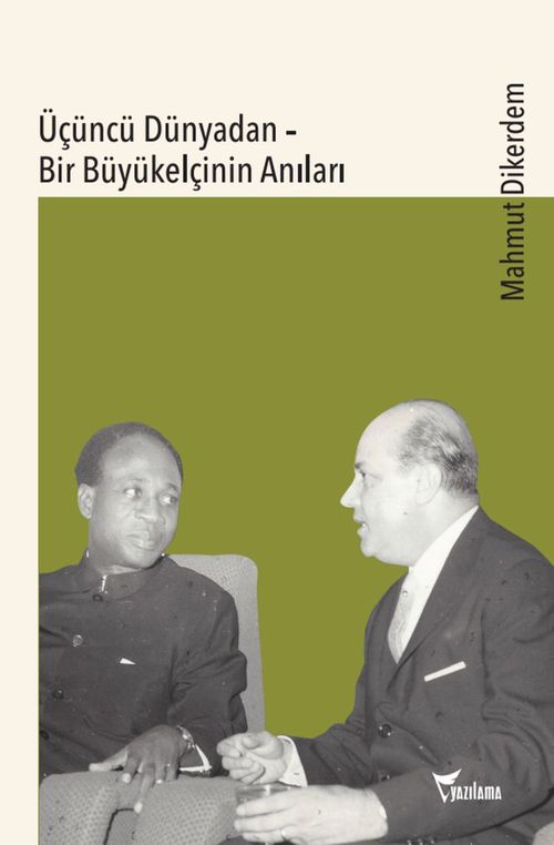 Üçüncü Dünyadan & Bir Büyükelçinin Anıları