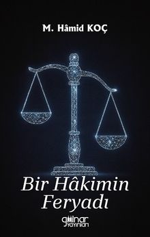Bir Hakimin Feryadı