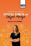 Sosyal Kimlik ve Sosyal Medya (İki Benzemin Hikayesi)