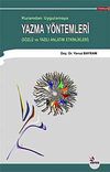 Yazma Y&ouml;ntemleri & Kuramdan Uygulamaya S&ouml;zl&uuml; ve Yazılı Anlatım Etkinlikleri