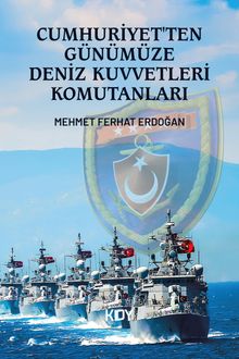 Cumhuriyet'ten Günümüze Deniz Kuvvetleri Komutanları