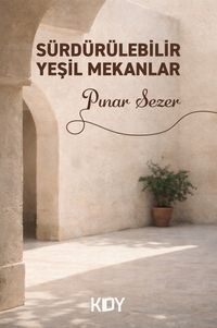 Sürdürülebilir Yeşil Mekanlar