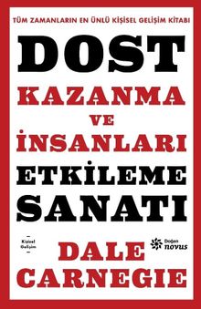 Dost Kazanma ve İnsanları Etkileme Sanatı