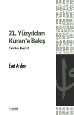 21. Yüzyıldan Kuran'a Bakış & Estetik Boyut