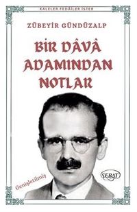 Bir Dava Adamından Notlar