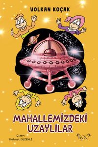 Mahallemizdeki Uzaylılar