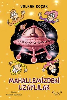 Mahallemizdeki Uzaylılar