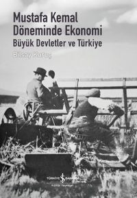 Mustafa Kemal Döneminde Ekonomi & Büyük Devletler Ve Türkiye