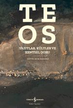 Teos (Karton Kapak) & Yazıtlar, Kültler Ve Kentsel Doku