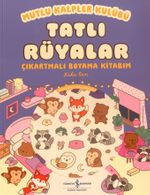 Mutlu Kalpler Kulübü - Tatlı Rüyalar - Çıkartmalı Boyama