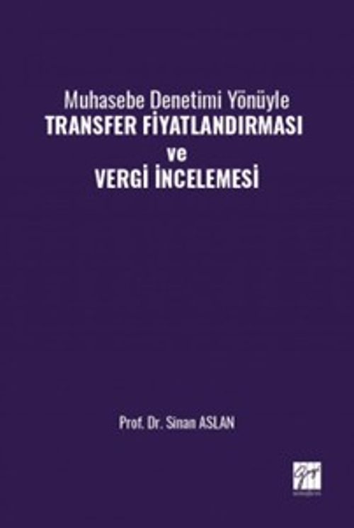 Muhasebe Denetimi Yönüyle Transfer Fiyatlandırması ve Vergi İncelemesi