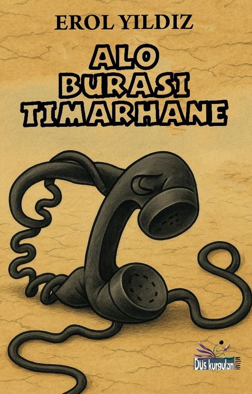 Alo Burası Tımarhane